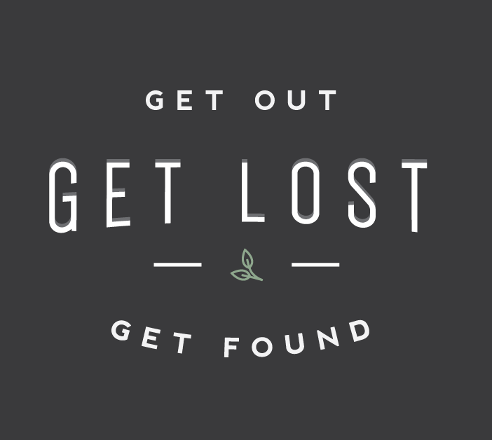 get out get lost get found